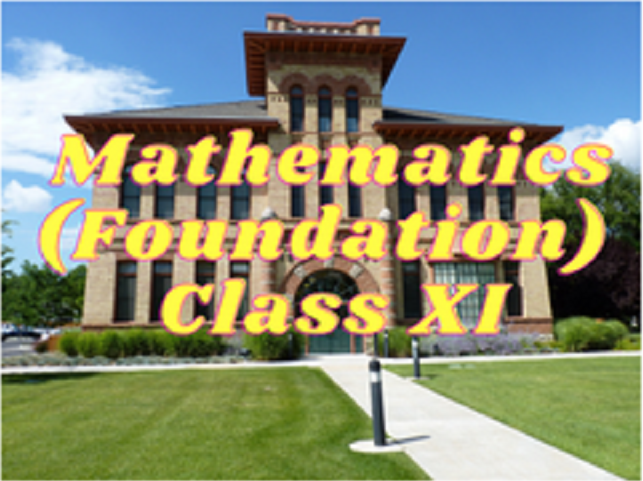 Mathematics (Foundation) - Class XI
